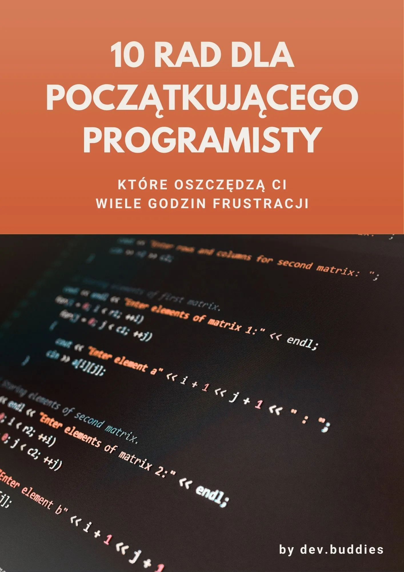 10 rad dla początkującego programisty